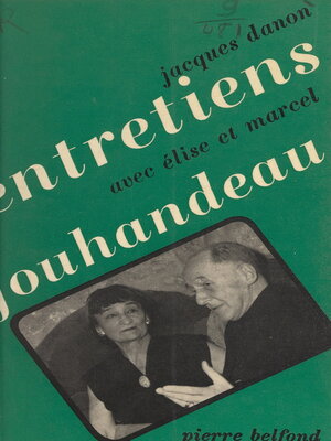 cover image of Entretiens avec Élise et Marcel Jouhandeau